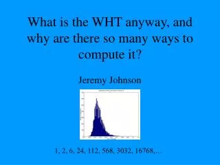 What is the WHT anyway, and why are there so many ways to compute it?