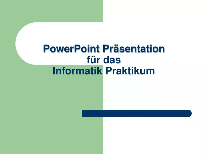 powerpoint pr sentation f r das informatik praktikum