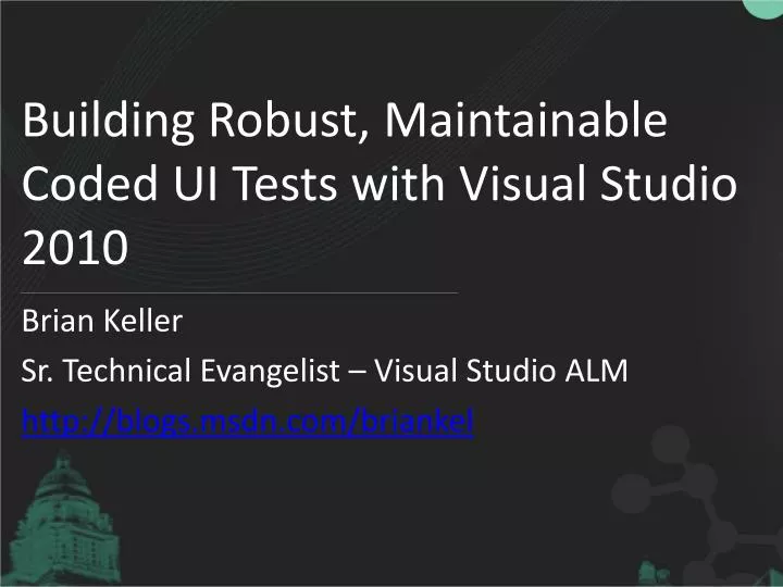 building robust maintainable coded ui tests with visual studio 2010