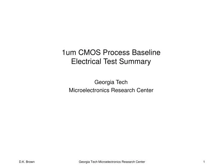 1um cmos process baseline electrical test summary