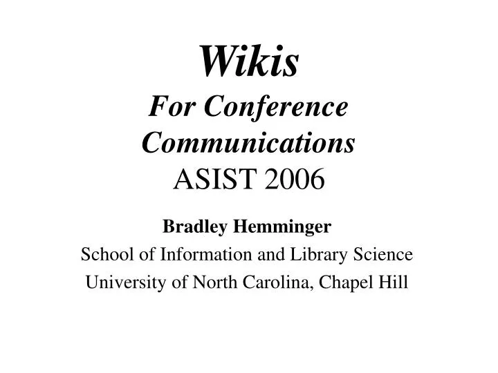 wikis for conference communications asist 2006