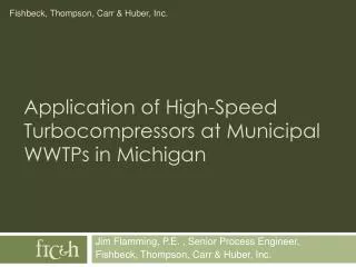 Application of High-Speed Turbocompressors at Municipal WWTPs in Michigan