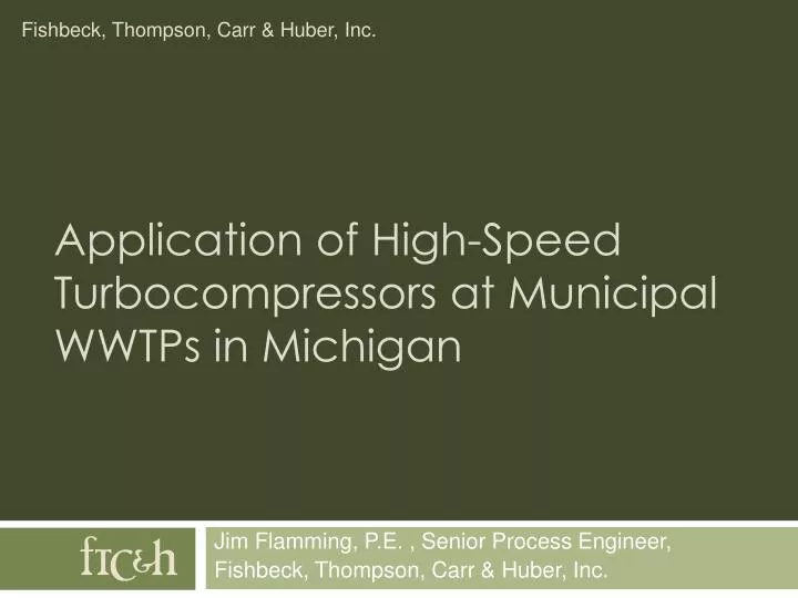 application of high speed turbocompressors at municipal wwtps in michigan