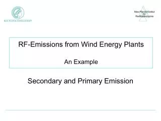 RF-Emissions from Wind Energy Plants An Example