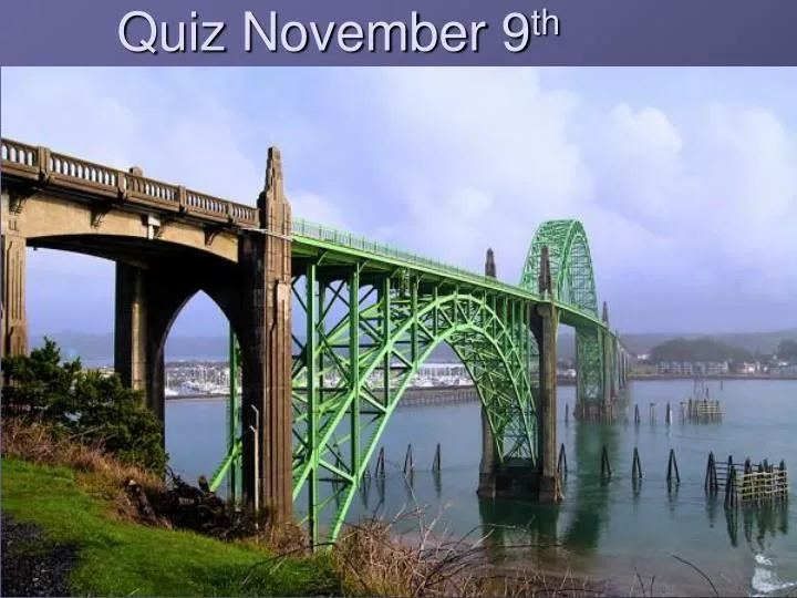 quiz november 9 th