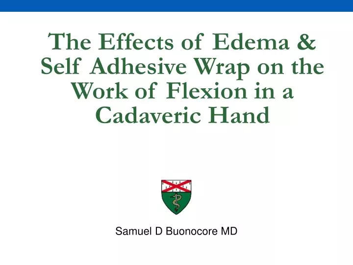 the effects of edema self adhesive wrap on the work of flexion in a cadaveric hand