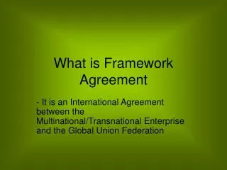 What is Framework Agreement
