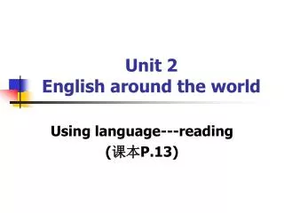 Unit 2 English around the world