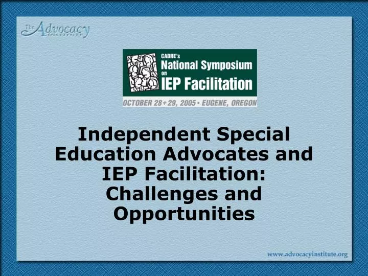 independent special education advocates and iep facilitation challenges and opportunities