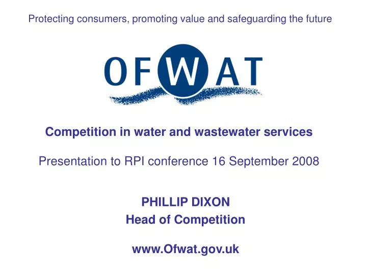 competition in water and wastewater services presentation to rpi conference 16 september 2008