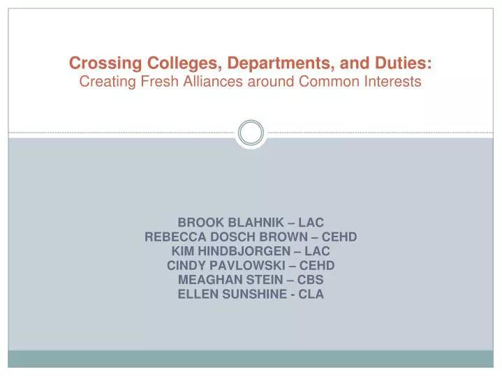 crossing colleges departments and duties creating fresh alliances around common interests