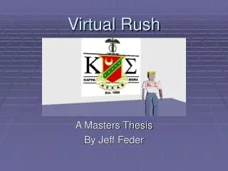 Virtual Rush