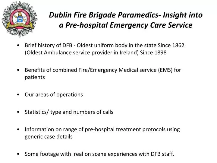 dublin fire brigade paramedics insight into a pre hospital emergency care service
