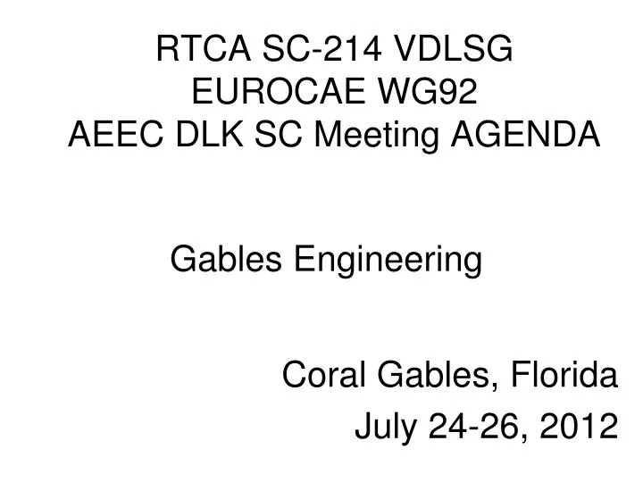 rtca sc 214 vdlsg eurocae wg92 aeec dlk sc meeting agenda
