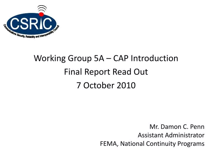 working group 5a cap introduction final report read out 7 october 2010