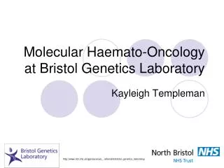 Molecular Haemato-Oncology at Bristol Genetics Laboratory