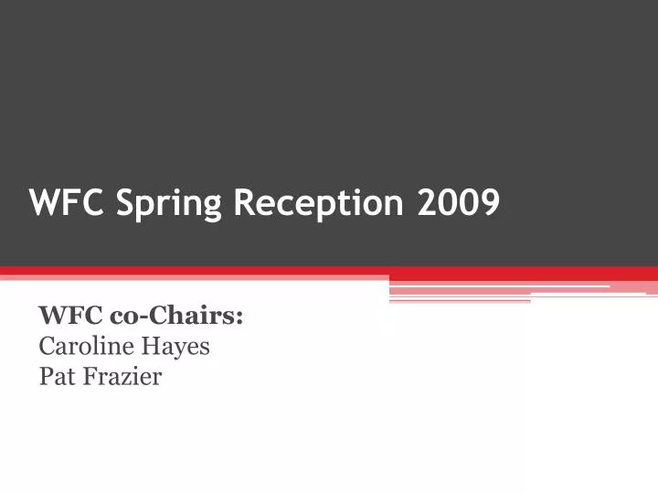 wfc spring reception 2009