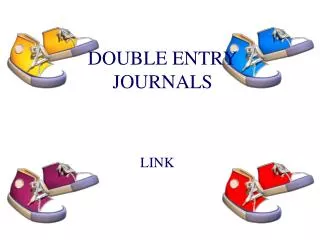 DOUBLE ENTRY JOURNALS