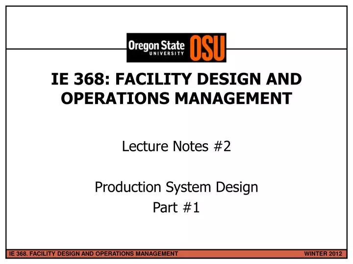 ie 368 facility design and operations management
