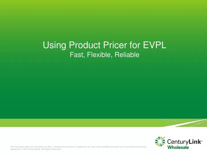 using product pricer for evpl fast flexible reliable