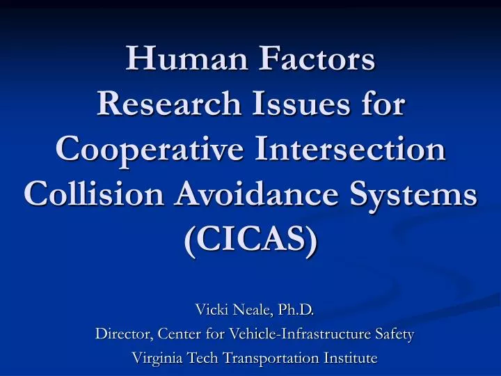 human factors research issues for cooperative intersection collision avoidance systems cicas