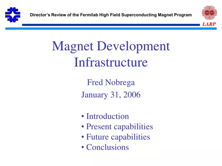 magnet development infrastructure