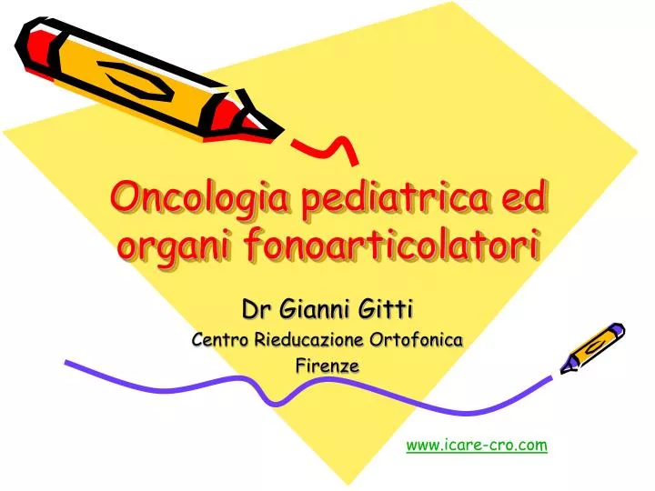 oncologia pediatrica ed organi fonoarticolatori