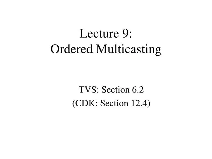 lecture 9 ordered multicasting