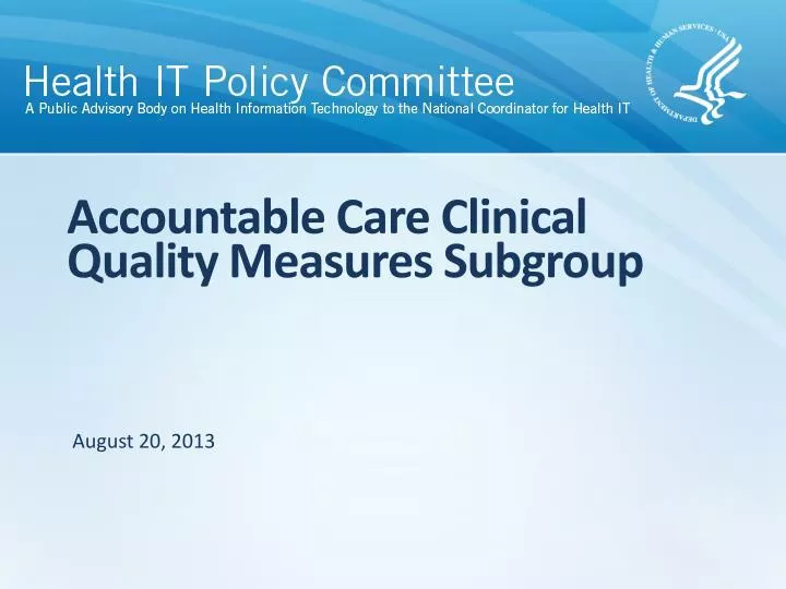 accountable care clinical quality measures subgroup