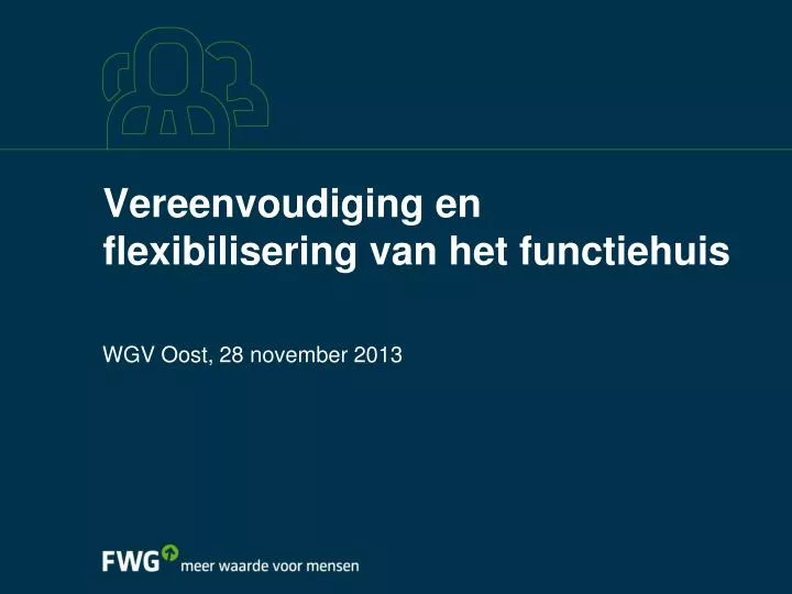 vereenvoudiging en flexibilisering van het functiehuis