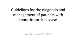 Guidelines for the diagnosis and management of patients with thoracic aortic disease