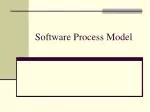 Software Process Model - slide 1