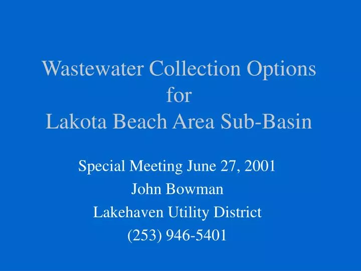 wastewater collection options for lakota beach area sub basin