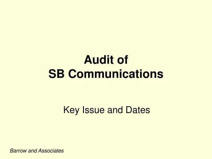 audit of sb communications