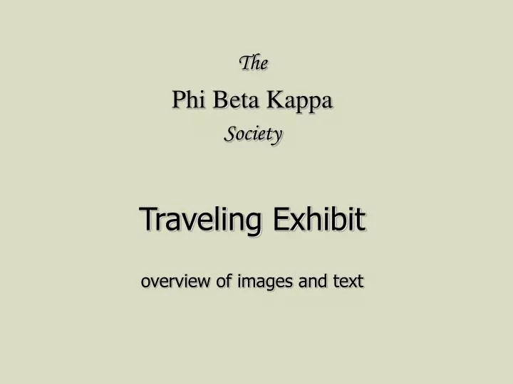 the phi beta kappa society traveling exhibit overview of images and text