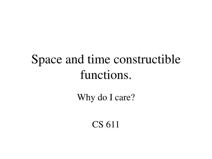 space and time constructible functions