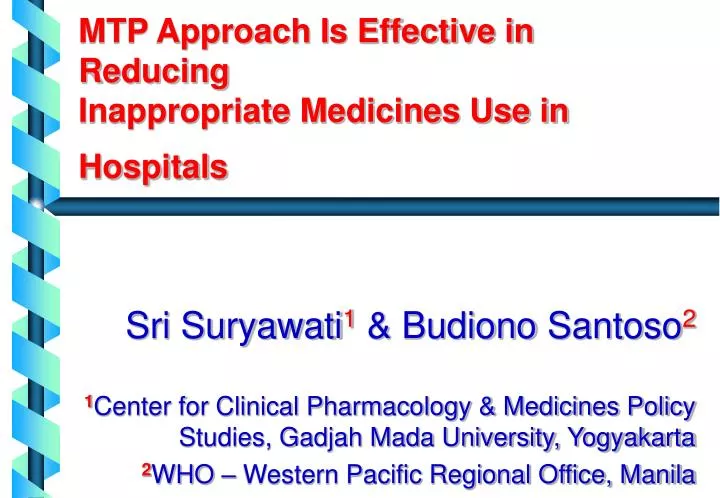 mtp approach is effective in reducing inappropriate medicines use in hospitals