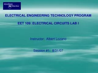 ELECTRICAL ENGINEERING TECHNOLOGY PROGRAM EET 109: ELECTRICAL CIRCUITS LAB I