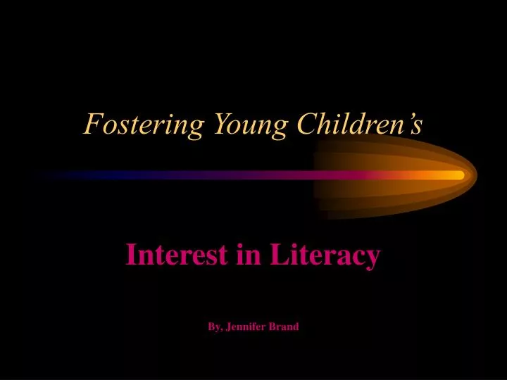 fostering young children s