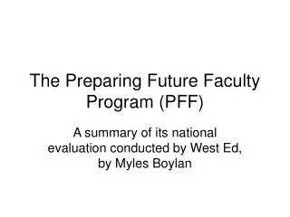 The Preparing Future Faculty Program (PFF)