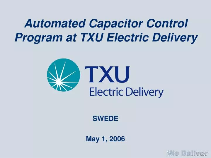 automated capacitor control program at txu electric delivery