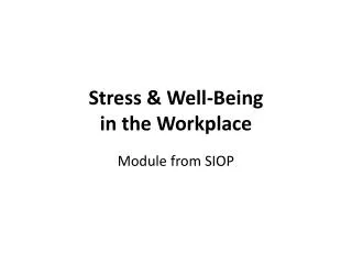 Stress &amp; Well-Being in the Workplace