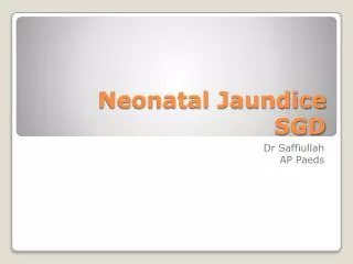Neonatal Jaundice SGD