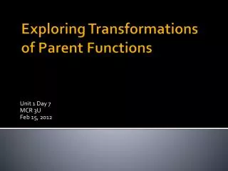 Exploring Transformations of Parent Functions