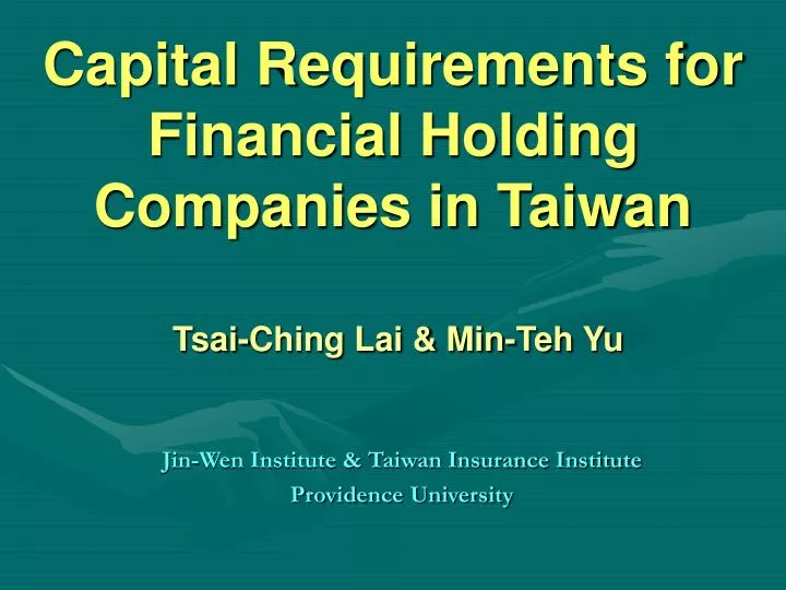 capital requirements for financial holding companies in taiwan tsai ching lai min teh yu