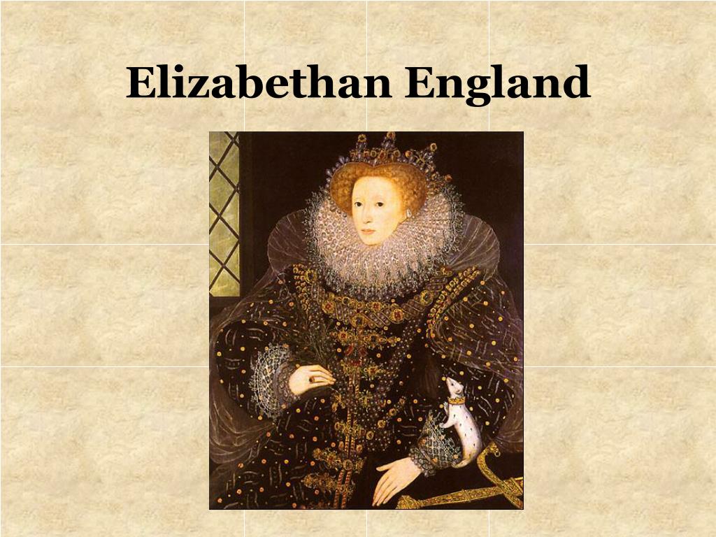 PPT - Elizabethan England PowerPoint Presentation, free download - ID ...