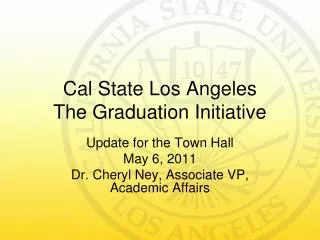 Cal State Los Angeles The Graduation Initiative
