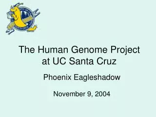 The Human Genome Project at UC Santa Cruz