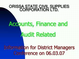 ORISSA STATE CIVIL SUPPLIES CORPORATION LTD.
