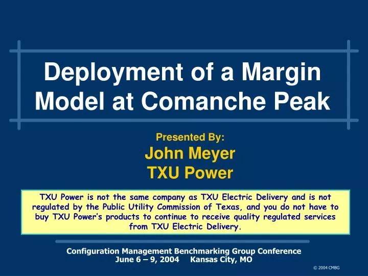 deployment of a margin model at comanche peak